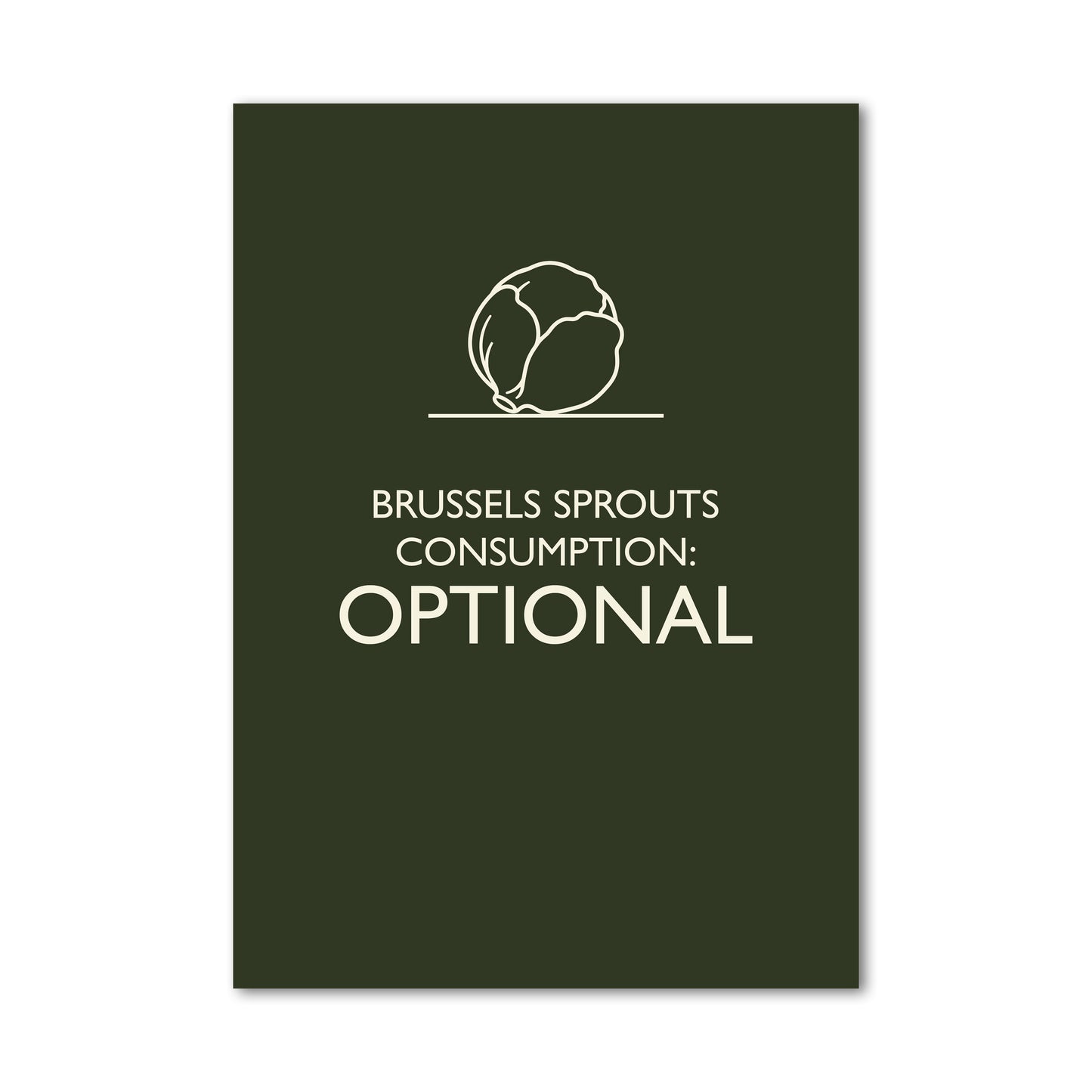 BRUSSELS SPROUTS CONSUMPTION OPTIONAL Wall Art Poster